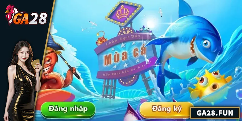 Bắn Cá GA28 – Sân Chơi Giải Trí Đẳng Cấp Cho Game Thủ Việt Ba game bắn cá hot nhất GA28